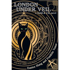 London Under Veil: a Guild and City novel (eBook)